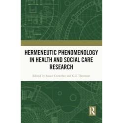 Hermeneutic Phenomenology in Health and Social Care Research