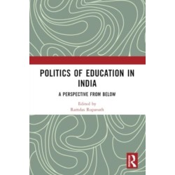 Politics of Education in India: A Perspective from Below