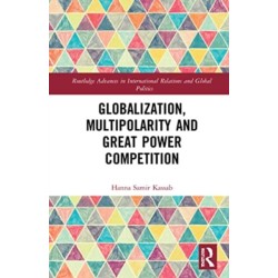 Globalization, Multipolarity and Great Power Competition