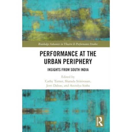 Performance at the Urban Periphery: Insights from South India