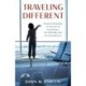 Traveling Different: Vacation Strategies for Parents of the Anxious, the Inflexible, and the Neurodiverse