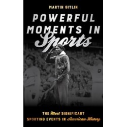 Powerful Moments in Sports: The Most Significant Sporting Events in American History
