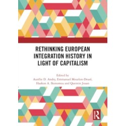 Rethinking European Integration History in Light of Capitalism