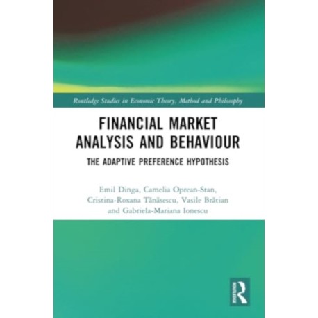 Financial Market Analysis and Behaviour: The Adaptive Preference Hypothesis