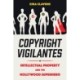 Copyright Vigilantes: Intellectual Property and the Hollywood Superhero