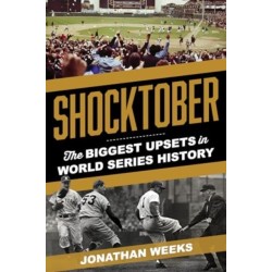 Shocktober: The Biggest Upsets in World Series History
