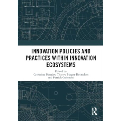 Innovation Policies and Practices within Innovation Ecosystems
