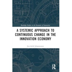 A Systemic Approach to Continuous Change in the Innovation Economy