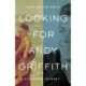 Looking for Andy Griffith: A Father's Journey