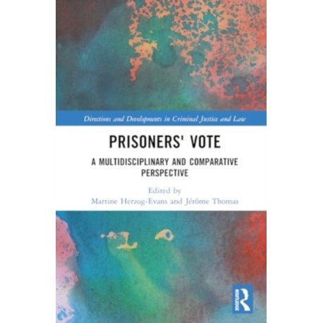 Prisoners' Vote: A Multidisciplinary and Comparative Perspective