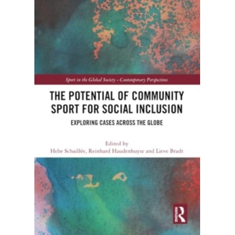 The Potential of Community Sport for Social Inclusion: Exploring Cases Across the Globe
