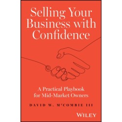 Selling Your Business with Confidence: A Practical Playbook for Mid-Market Owners