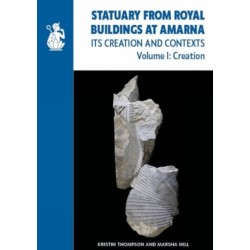 Statuary from Royal Buildings at Amarna (2-volume set): Its Creation and Contexts