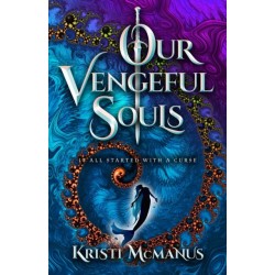 Our Vengeful Souls