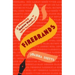 Firebrands: 25 Pioneering Women Writers to Ignite Your Reading Life