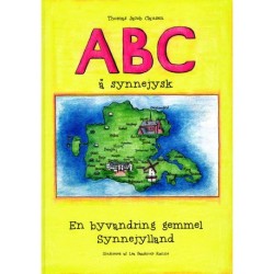 ABC å Synnejysk , en byvandring gemmel Synnejylland: ABC på Sønderjysk
