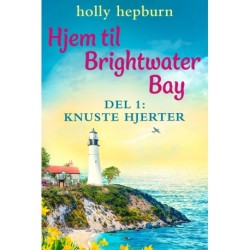 Hjem til Brightwater Bay 1: Knuste hjerter