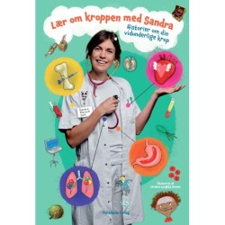 Lær om kroppen med Sandra: Historier om din vidunderlige krop