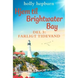 Hjem til Brightwater Bay 3: Farligt tidevand