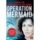 Operation Mermaid