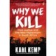 Why We Kill: Mob Justice and the New Vigilantism in South Africa