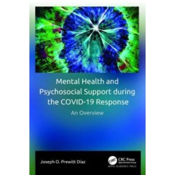 Mental Health and Psychosocial Support during the COVID-19 Response: An Overview