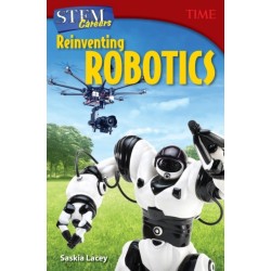 STEM Careers: Reinventing Robotics