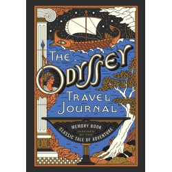 The Odyssey Travel Journal: A Memory Book Inspired by the Classic Tale of Adventure