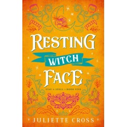 Resting Witch Face: Stay A Spell Book 5