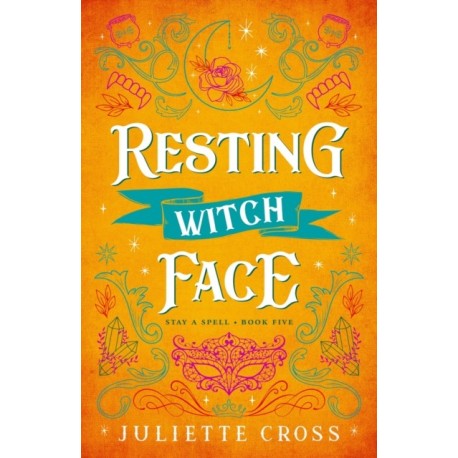 Resting Witch Face: Stay A Spell Book 5