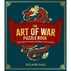 The Art of War Puzzle Book: Challenges of Strategy, Intelligence, and Surprise