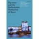 Placeness and the Performative Production of Space