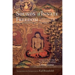 Sounds of Innate Freedom: The Indian Texts of Mahamudra, Volume 2