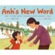 Anh's New Word: A Story About Learning a New Language