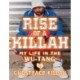 Rise of a Killah