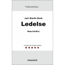 Ledelse: "hum-val-pro" - 5-punktsplan til bedre ledelse