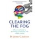 Clearing the Fog: A practical guide to surviving and thriving with Long Covid