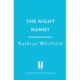 The Night Nanny's Secret: A twisting and addictive psychological suspense