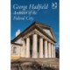 George Hadfield: Architect of the Federal City