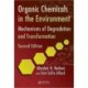 Organic Chemicals in the Environment: Mechanisms of Degradation and Transformation, Second Edition