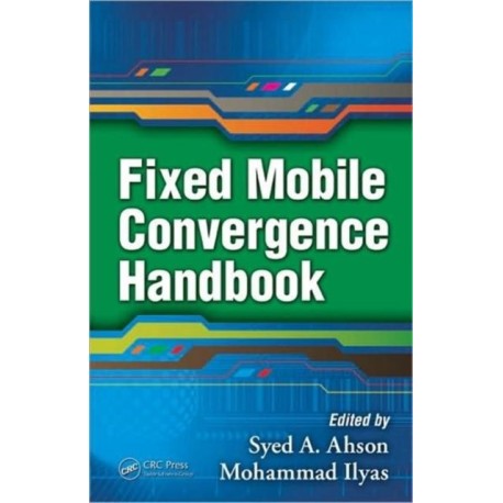 Fixed Mobile Convergence Handbook