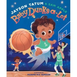 Baby Dunks-a-Lot: A Picture Book