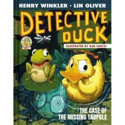 Detective Duck: The Case of the Missing Tadpole (Detective Duck -2)