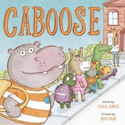 Caboose: A Picture Book