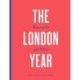 The London Year: What to Do and When