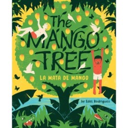 The Mango Tree (La mata de mango): A Picture Book