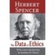 The Data of Ethics: Herbert Spencer