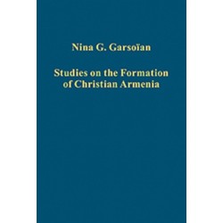 Studies on the Formation of Christian Armenia