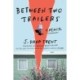 Between Two Trailers: A Memoir