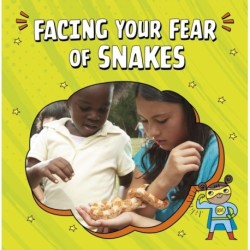 Facing Your Fear of Snakes